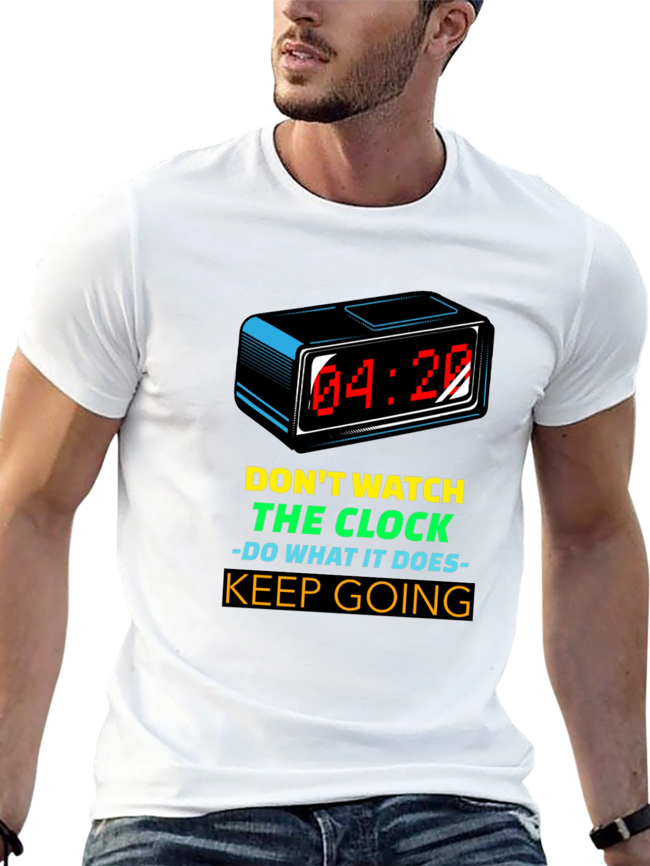 Motivational T-Shirt: Dont Watch the Clock - Keep Going!