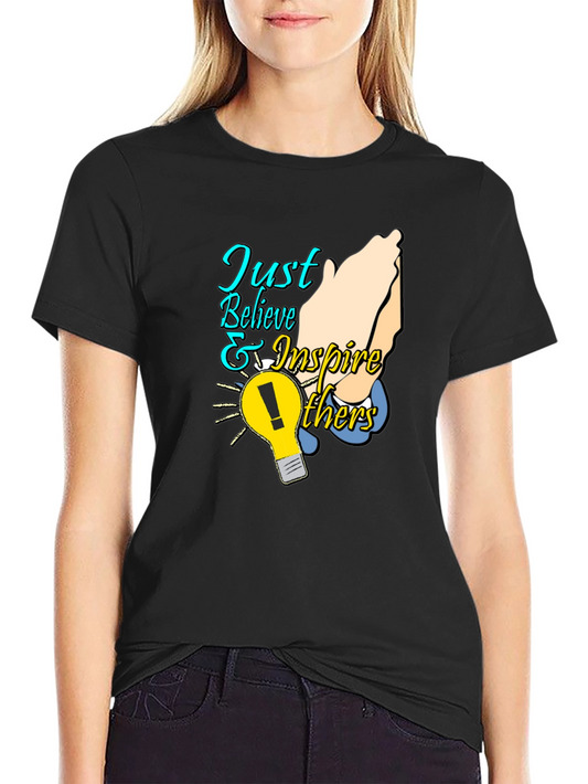 Just Believe & Inspire Others Graphic Tee