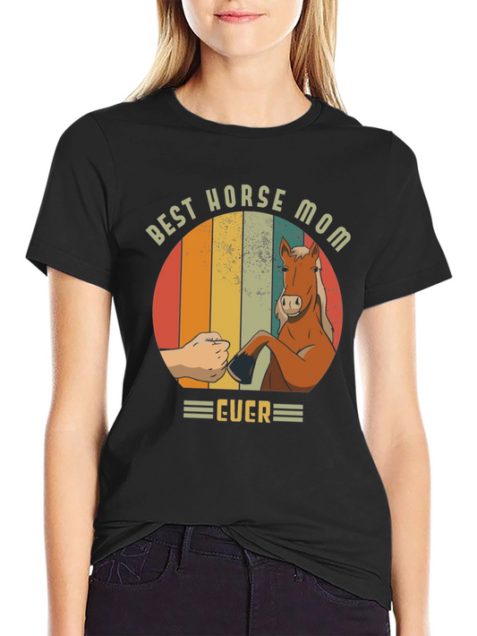 Best Horse Mom Ever T-Shirt - Equestrian Gift
