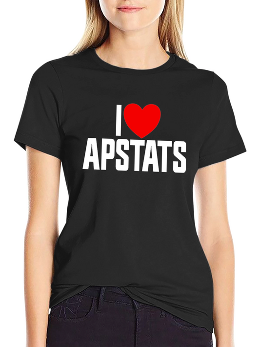 I Love AP Stats T-Shirt - Black Tee