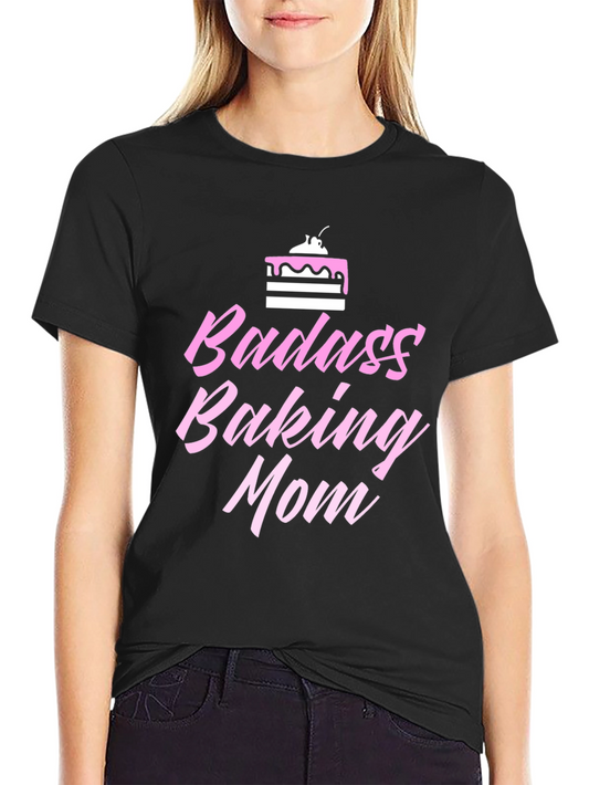 Badass Baking Mom Graphic Tee - Black Cotton Shirt