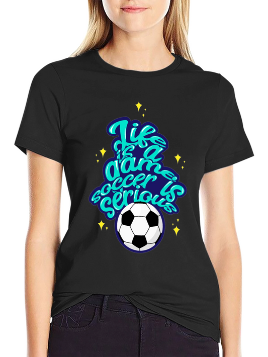 Life Is A Game Soccer T-Shirt