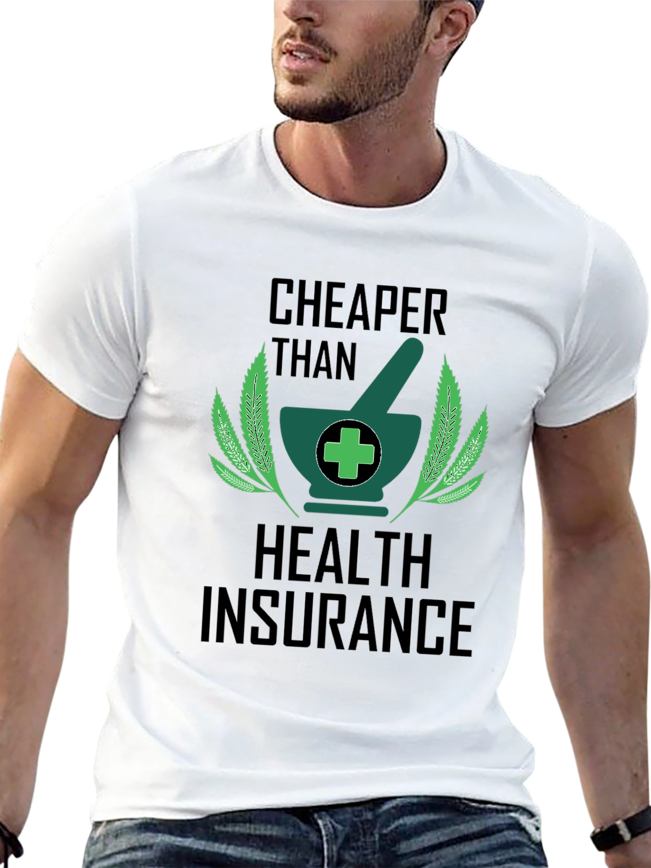 Cheaper Than Health Insurance Graphic Tee