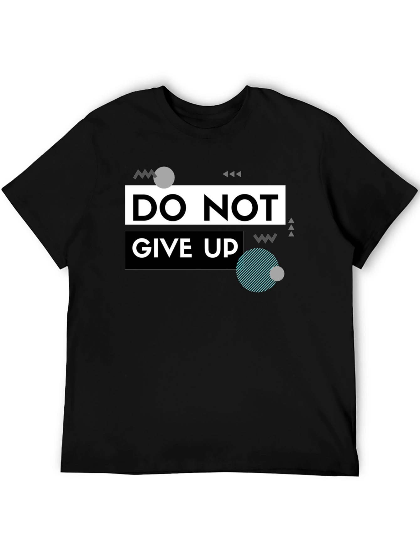Do Not Give Up Graphic T-Shirt - Black