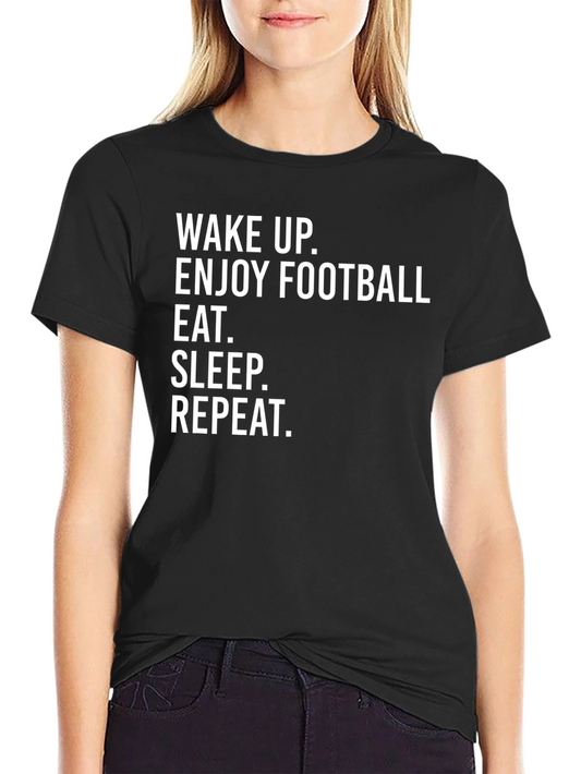 Wake Up Enjoy Football T-Shirt
