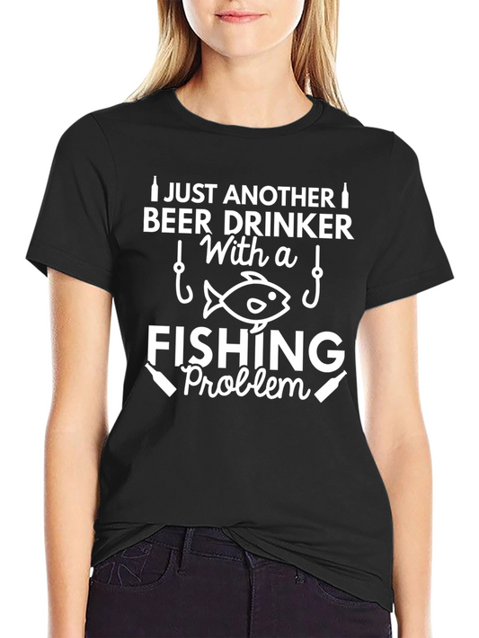Fishing Problem Graphic Tee - Beer Drinker Humor T-Shirt