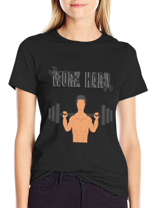 Work Hard Gym T-Shirt - Fitness Apparel