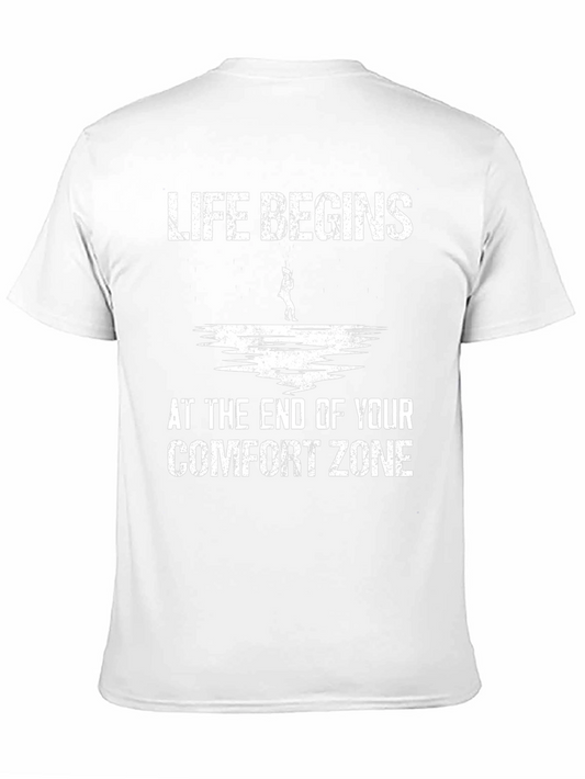 Life Begins at the End of Your Comfort Zone T-Shirt