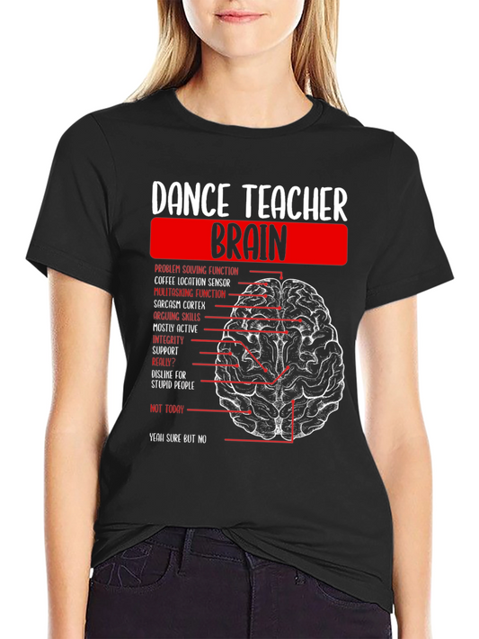 Dance Teacher Brain T-Shirt