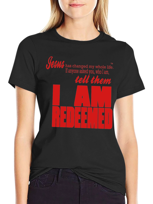 I AM REDEEMED Christian T-Shirt