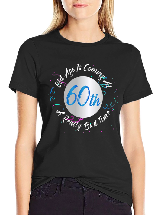 Funny 60th Birthday T-Shirt: Old Age Coming