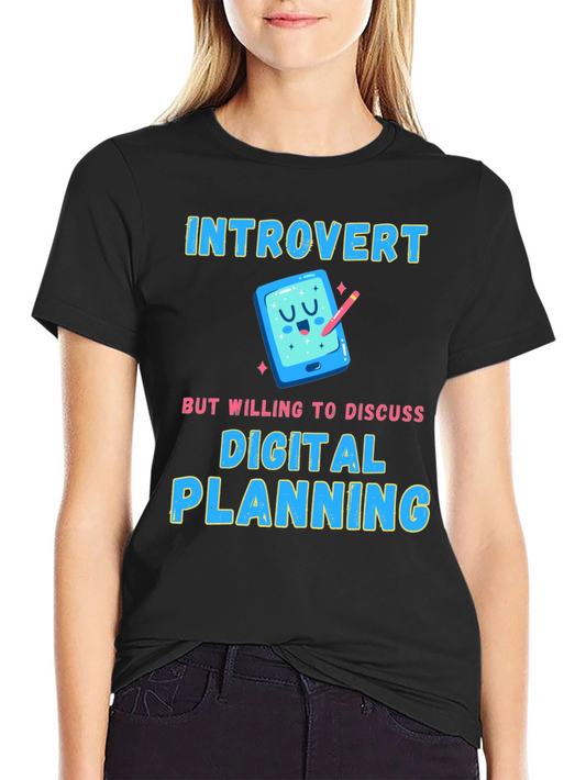 Introvert Digital Planning T-Shirt