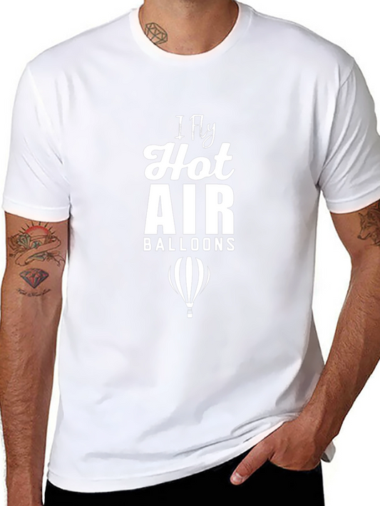 I Fly Hot Air Balloons Graphic T-Shirt