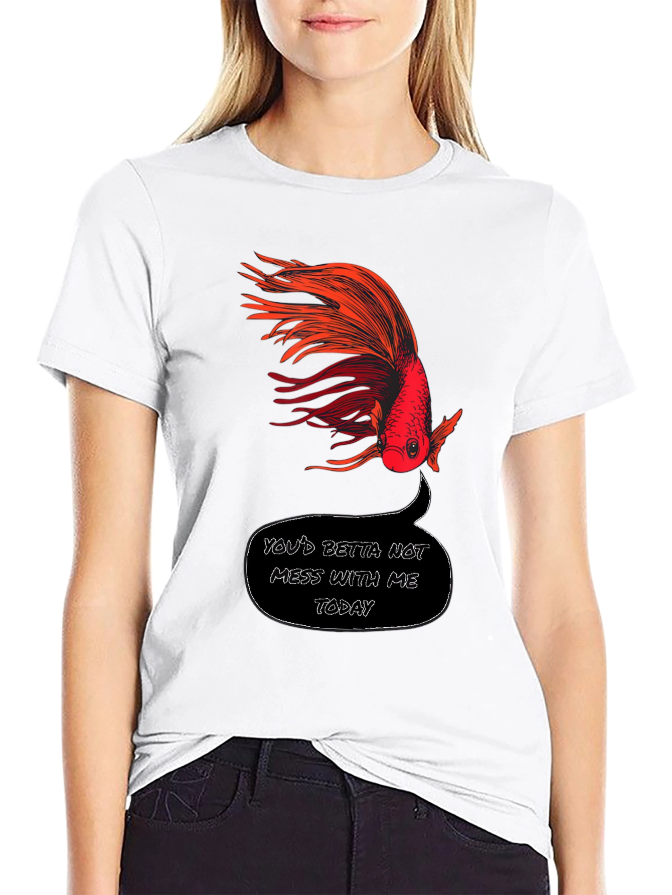 Youd Betta Not Mess With Me Today T-Shirt