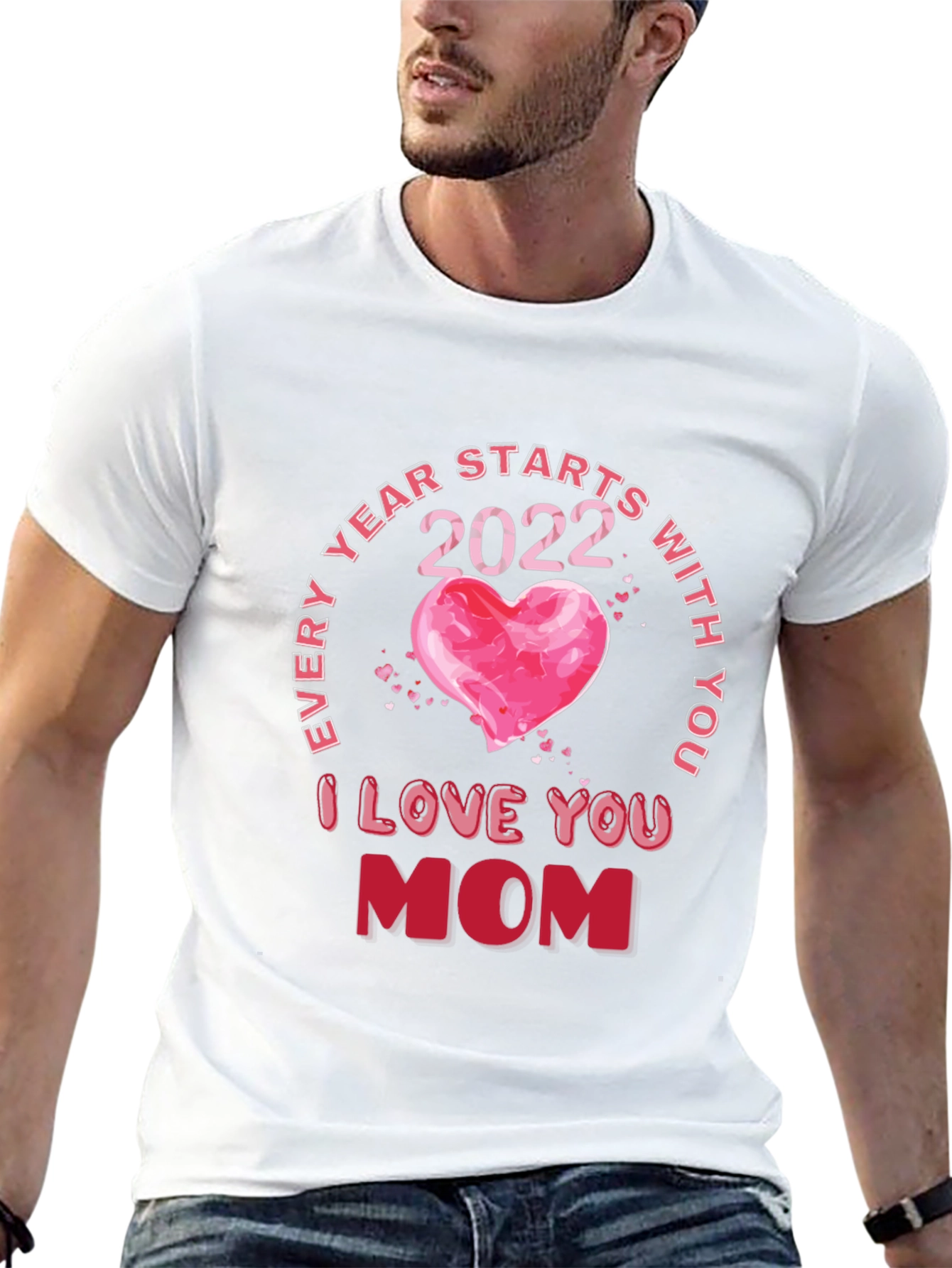 I Love You Mom 2022 Graphic T-Shirt
