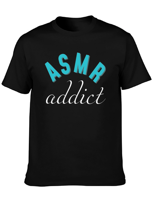 ASMR Addict Tee - Comfortable Short Sleeve Crew Neck T-Shirt