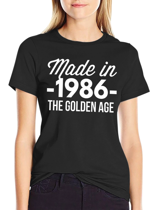 Made in 1986 T-Shirt - The Golden Age