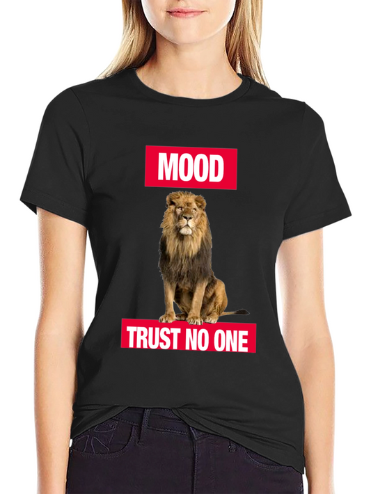 Lion Mood T-Shirt - Trust No One