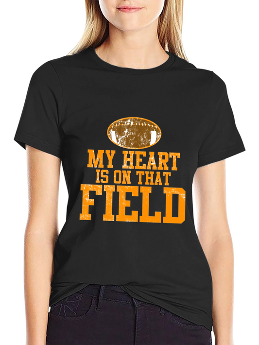 My Heart is On That Field Football T-Shirt