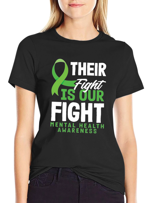 Mental Health Awareness T-Shirt - Their Fight Is Our Fight