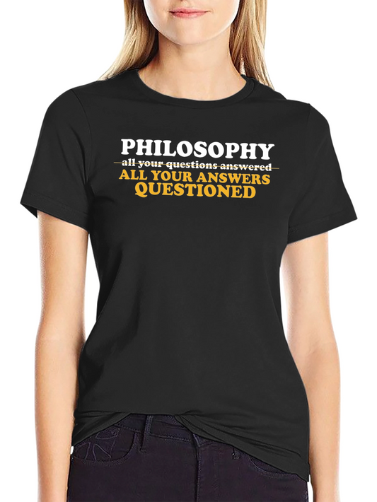 Philosophy All Answers Questioned Funny T-Shirt