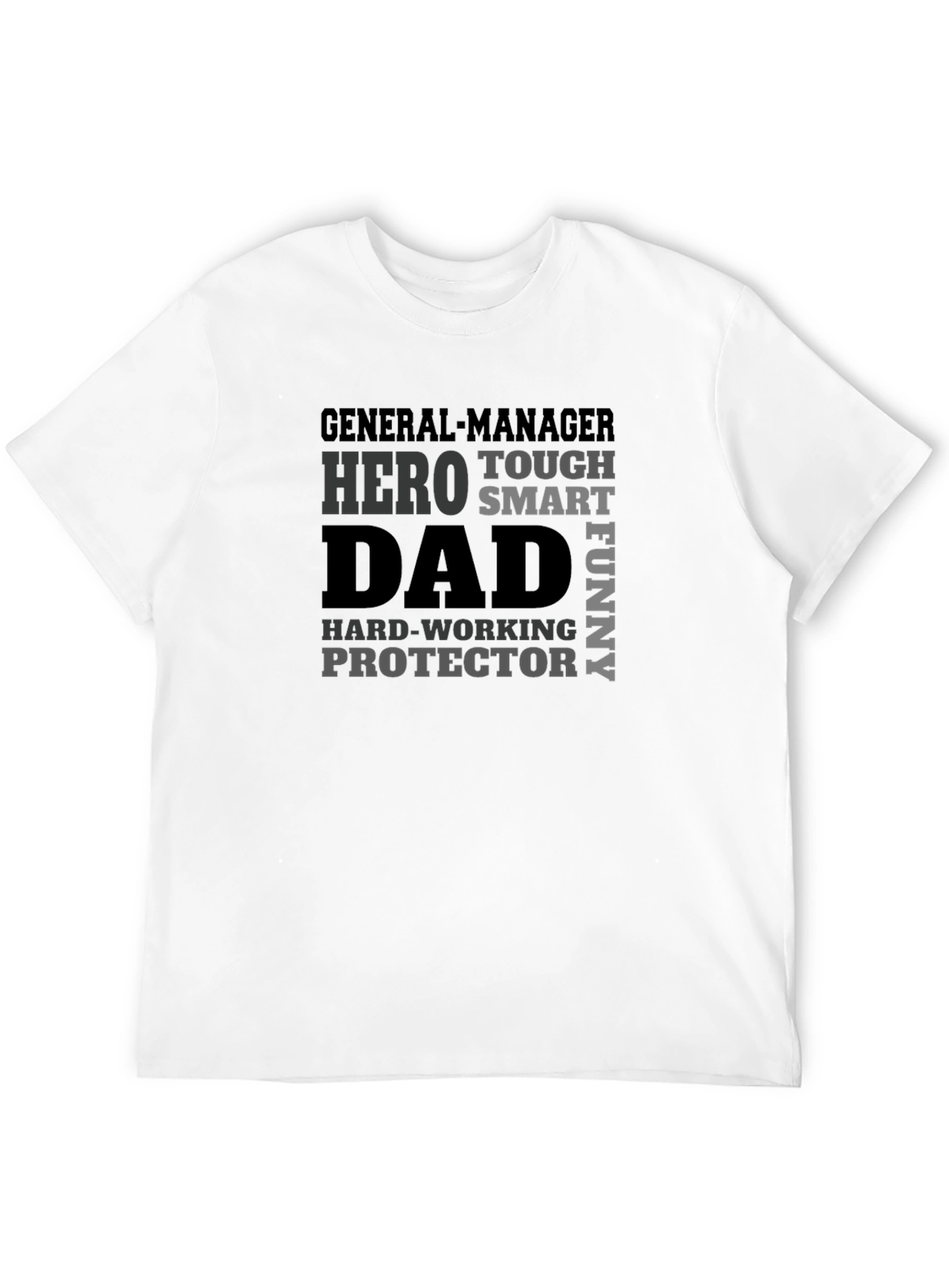 Dad Hero General Manager Black T-Shirt
