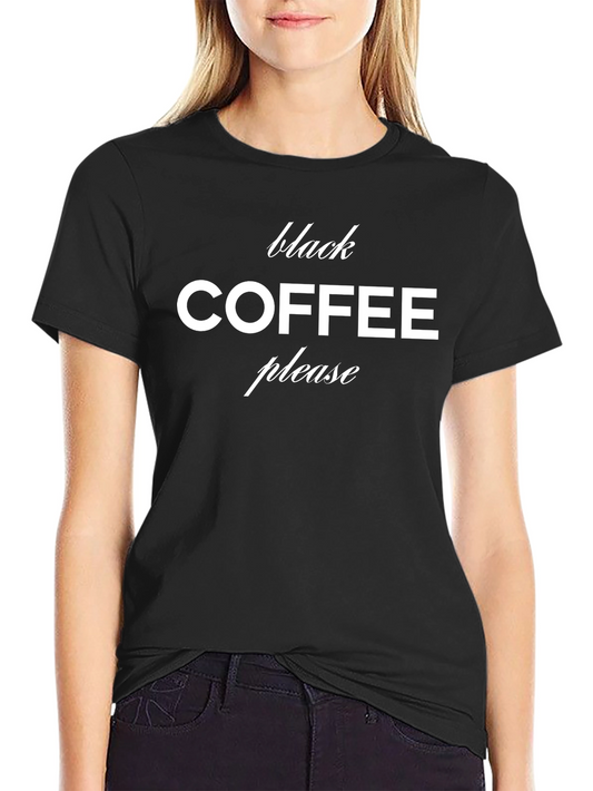 Black Coffee Please Graphic Tee - Stylish & Comfy