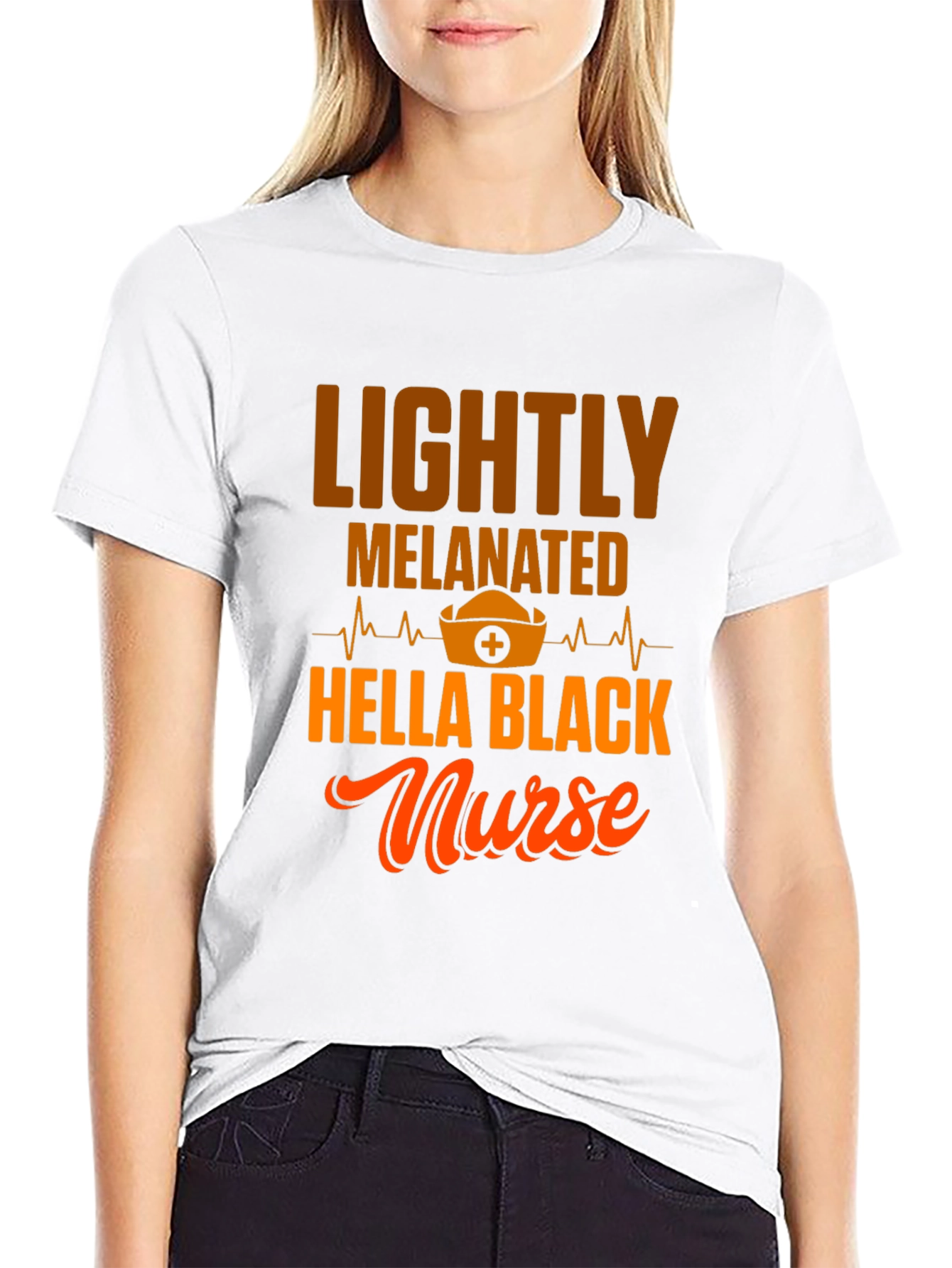 Lightly Melanated Hella Black Nurse T-Shirt