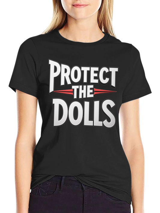 Protect The Dolls Graphic T-Shirt