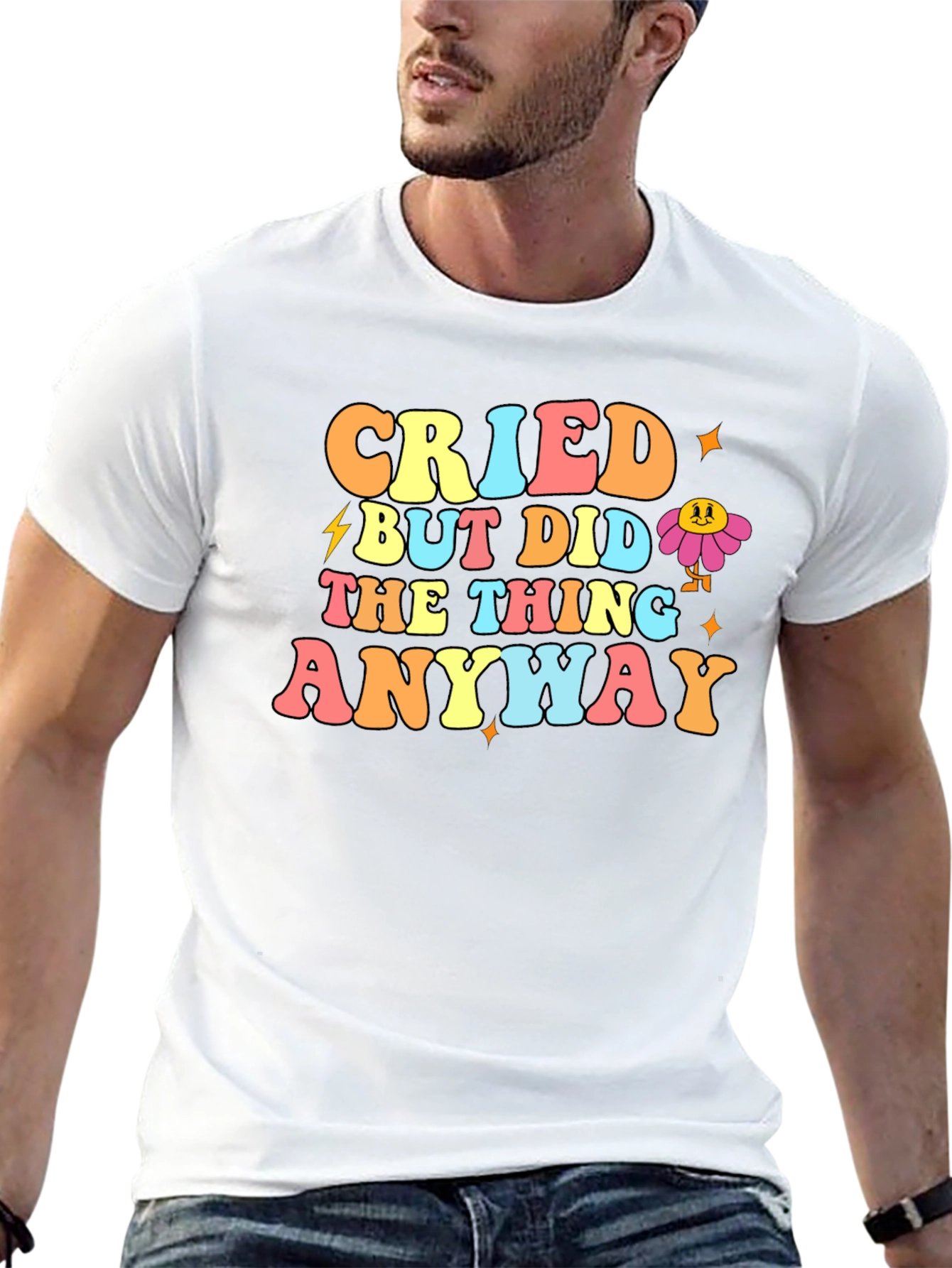 Cried But Did The Thing Anyway Graphic T-Shirt