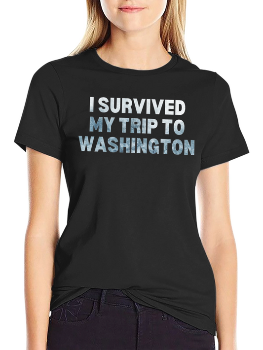 I Survived My Trip to Washington T-Shirt