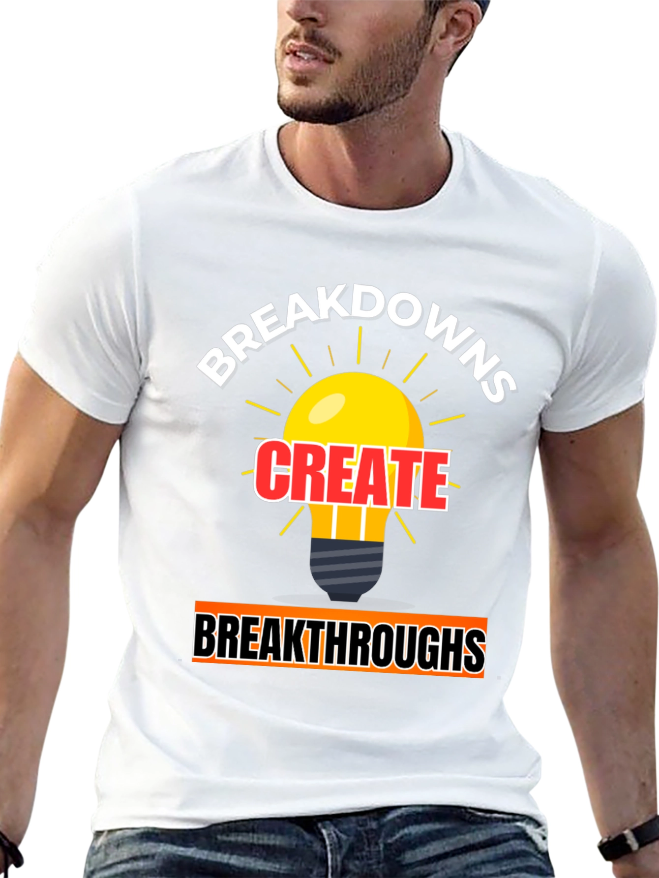 Breakdowns Create Breakthroughs Graphic Tee