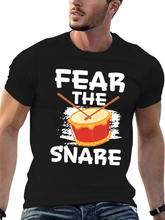 Fear The Snare Drummer Tee