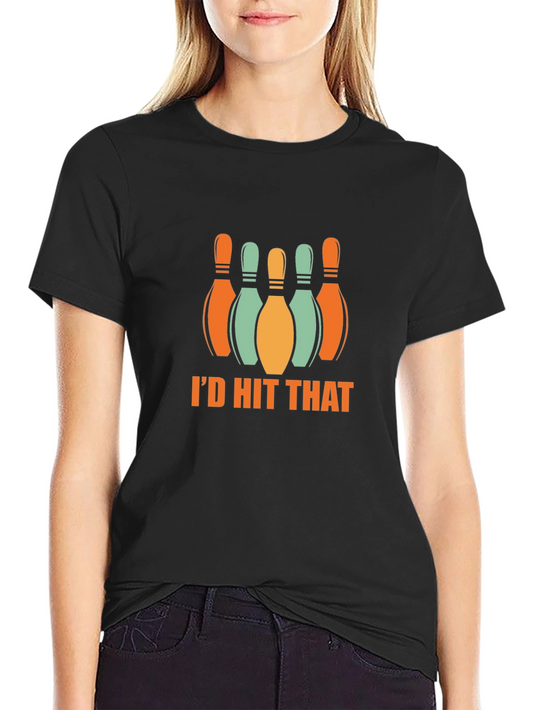 Id Hit That Bowling T-Shirt