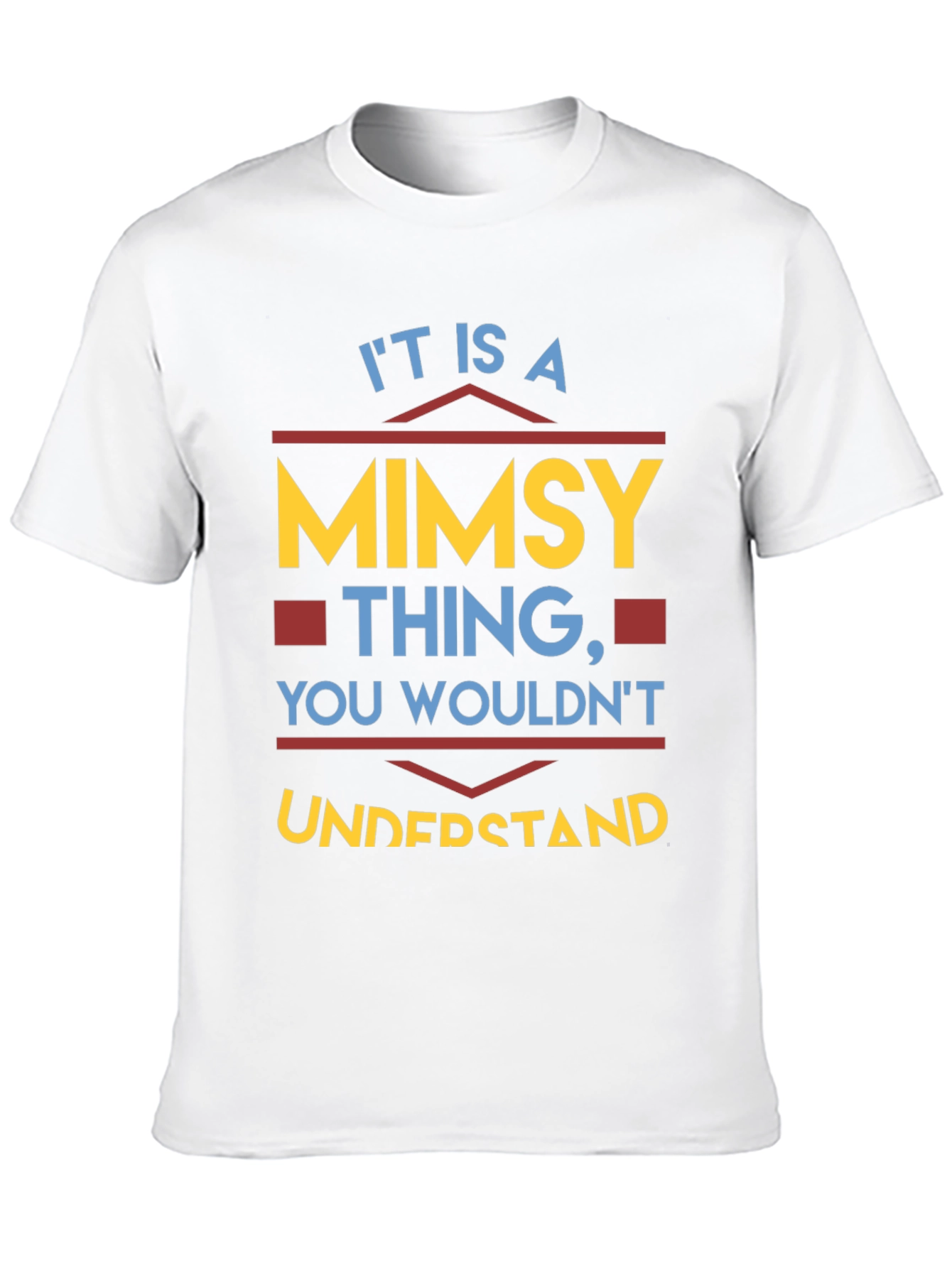 Its a MIMSY Thing - Funny Novelty T-Shirt