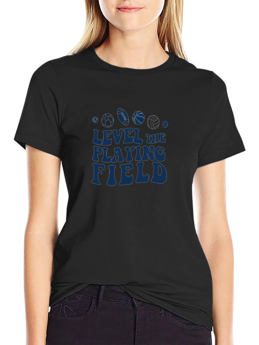 Level The Playing Field T-Shirt Sports Graphic Tee