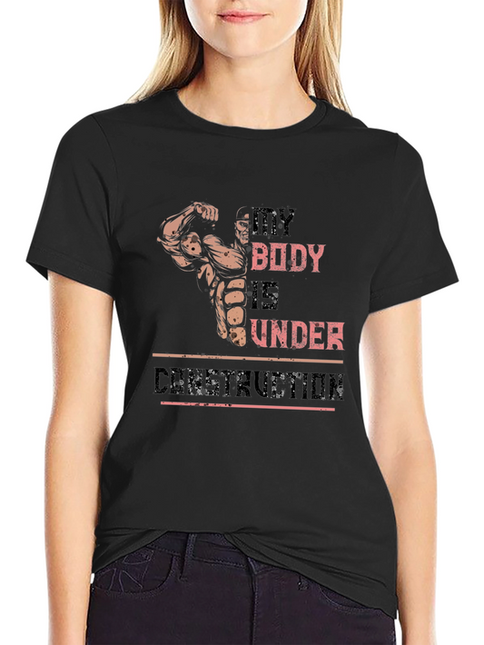 My Body Is Under Construction Graphic T-Shirt