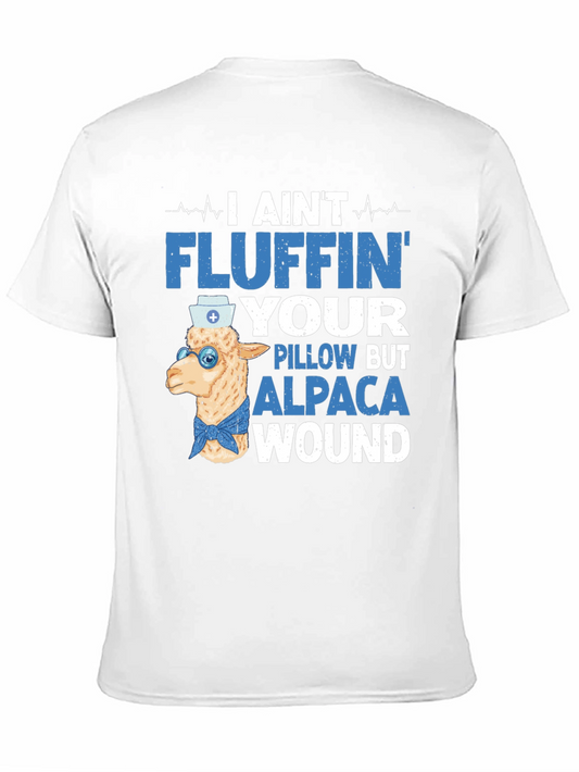 Funny Alpaca Nurse T-Shirt - I Aint Fluffin Your Pillow