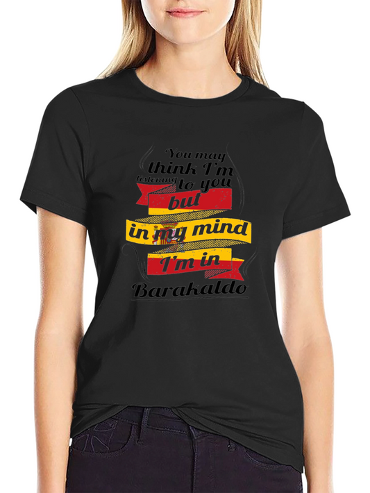 Barakaldo Mind T-Shirt Funny Spain Travel Tee