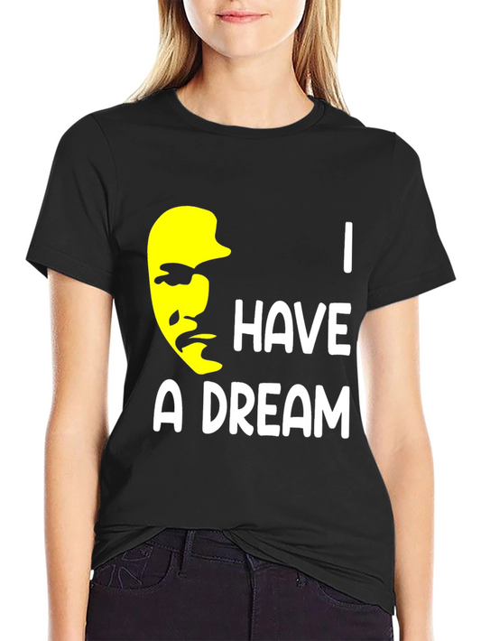 I Have A Dream T-Shirt Black Cotton Graphic Tee