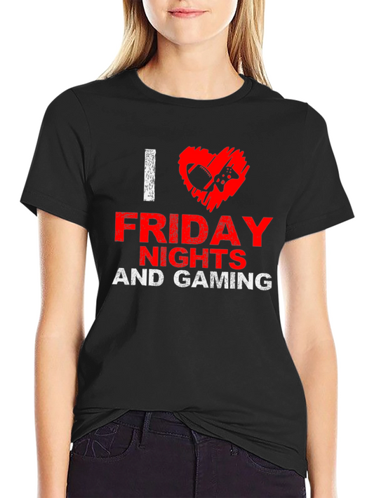 I Love Friday Nights and Gaming Black T-Shirt
