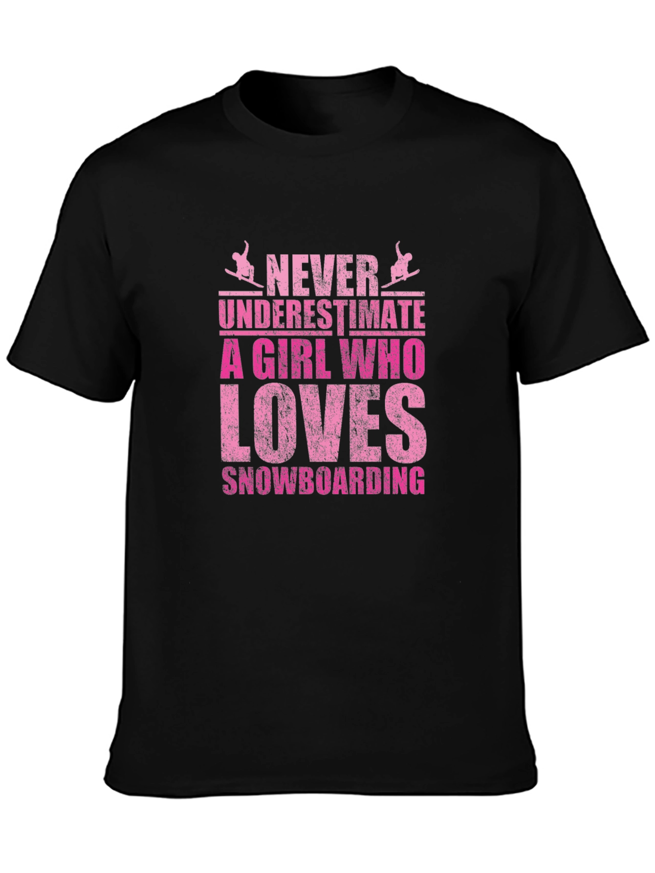 Never Underestimate Snowboarding Girl Black Tee