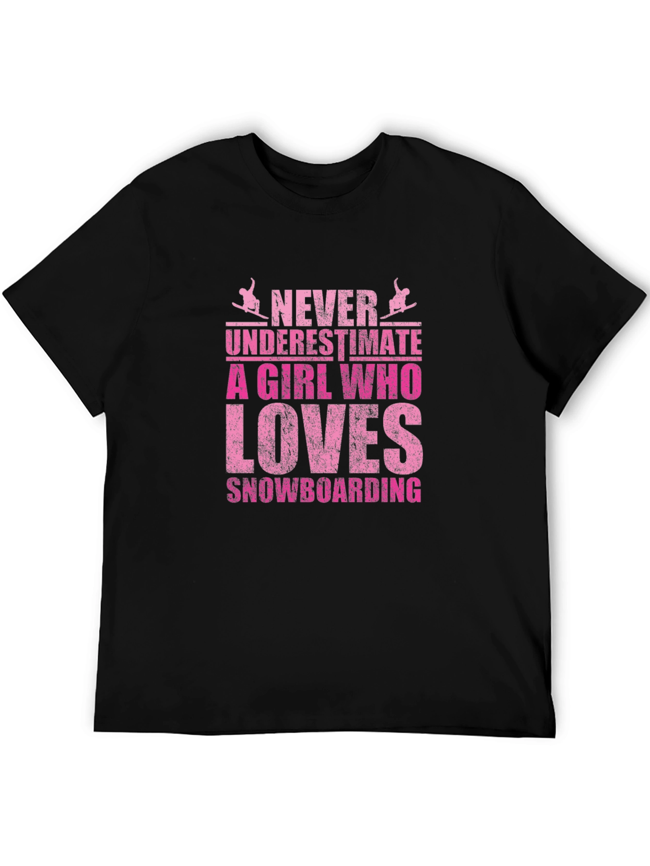 Never Underestimate Snowboarding Girl Black Tee