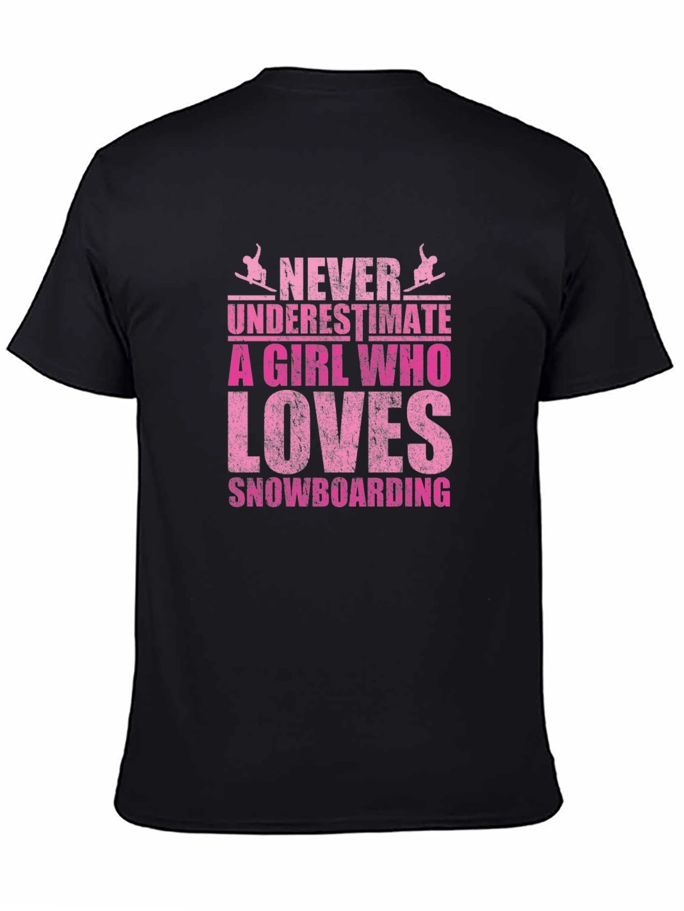 Never Underestimate Snowboarding Girl Black Tee