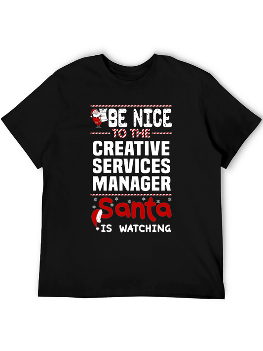 Creative Services Manager Santa Watching T-Shirt