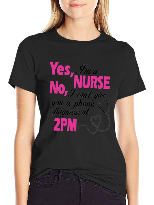 Funny Nurse T-Shirt - Yes Im a Nurse - Black