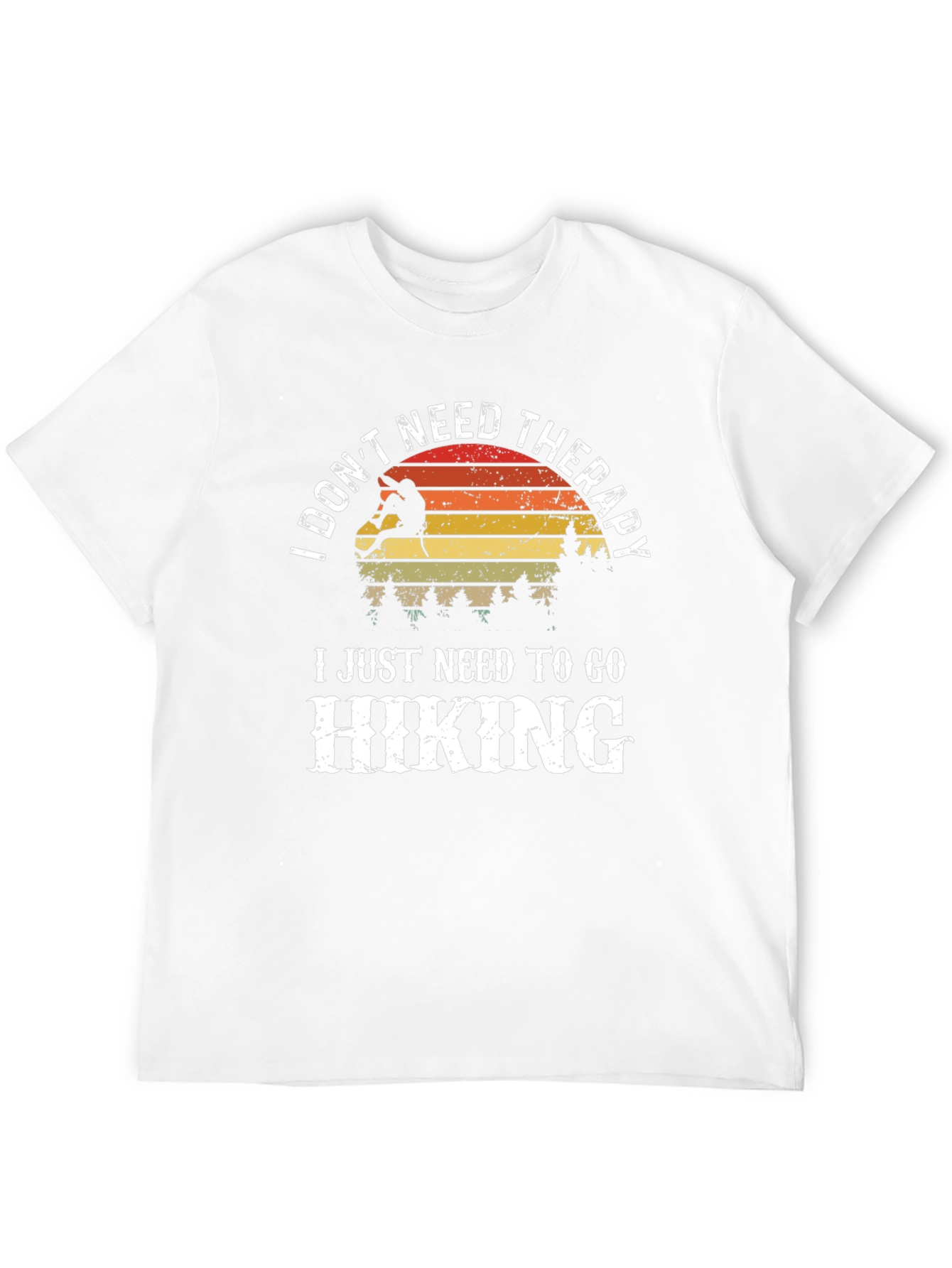 I Dont Need Therapy Hiking T-Shirt