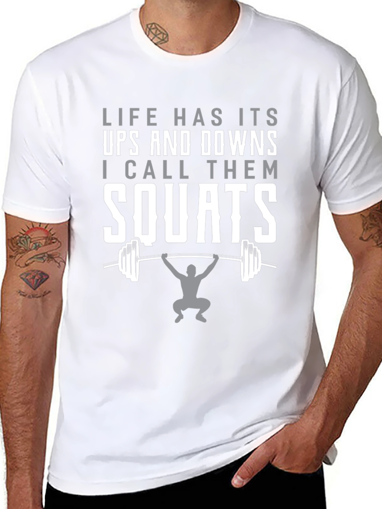 Life Has Its Ups and Downs Squats T-Shirt