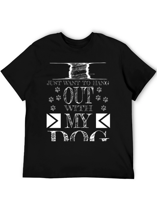 Just Want To Hang Out With My Dog T-Shirt