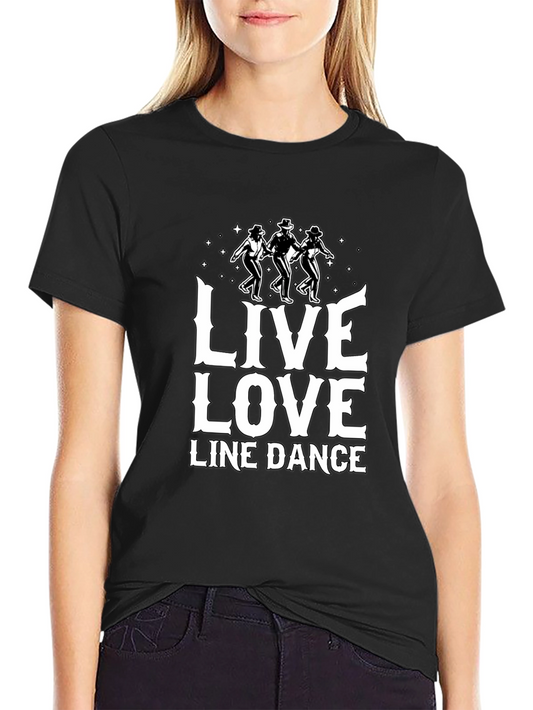 Live Love Line Dance Graphic Tee - Black Cotton T-Shirt